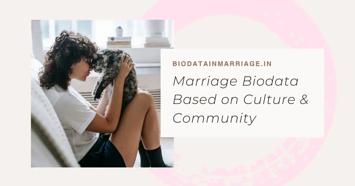 Marriage Biodata Based on Culture and Community